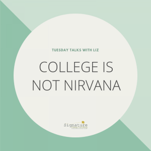 College is Not Nirvana